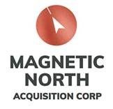 Magnetic North Acquisition Corp. Announces an Initial Closing of the Non-Brokered Private Placement