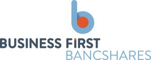 Business First Bancshares, Inc. Announces Agreement to Acquire Progressive Bancorp, Inc. and Progressive Bank